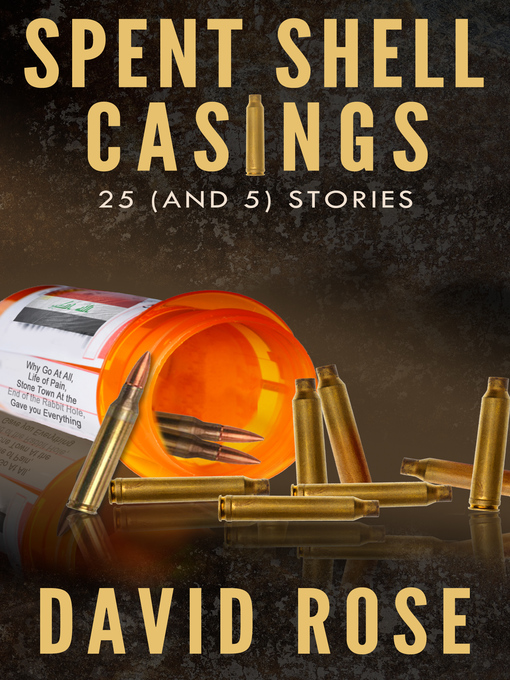 Title details for Spent Shell Casings by David Rose - Available